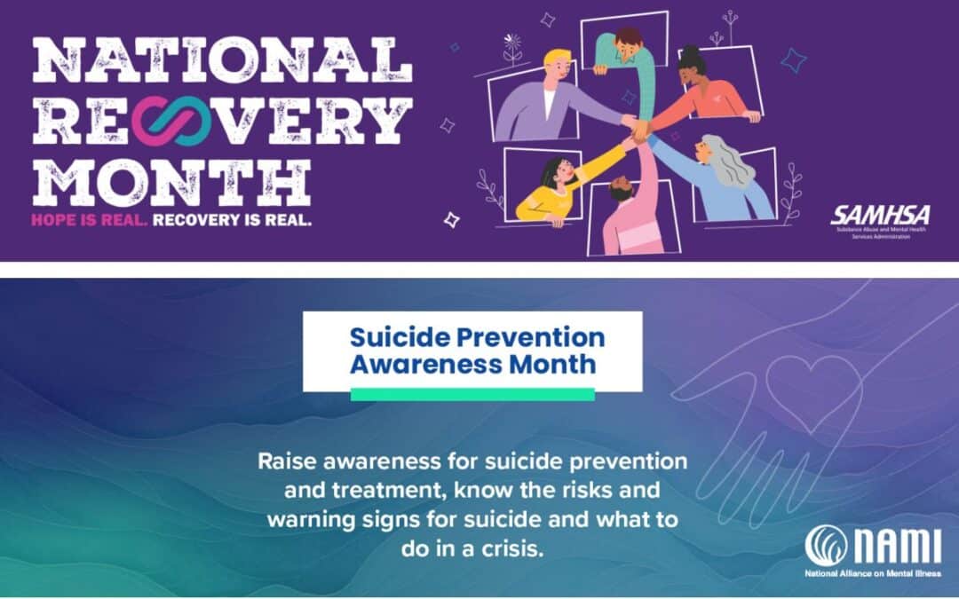 Nationl Recovery Month and National Suicide Prevention Month