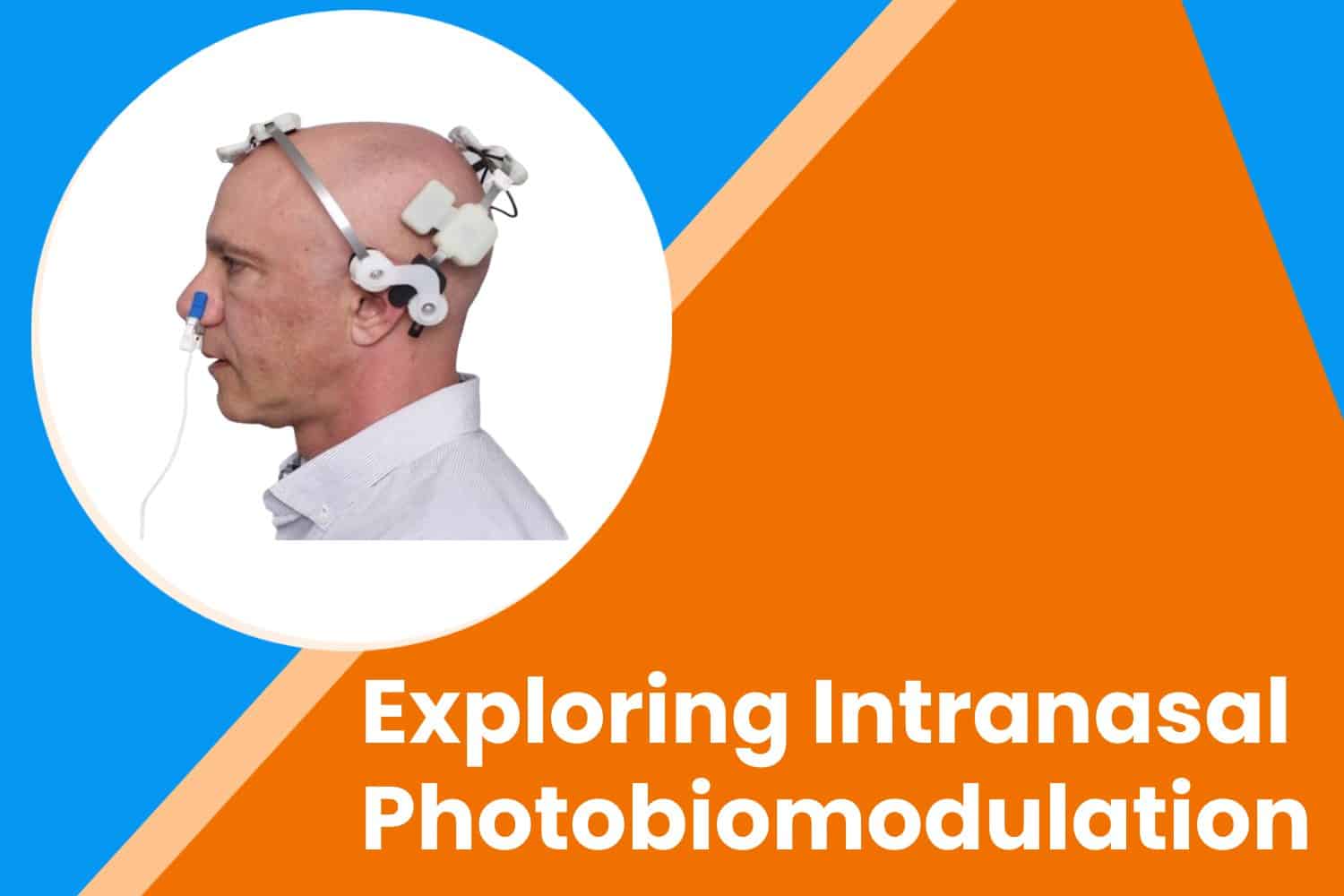 exploring Intranasal Photobiomodulation